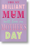 Brilliant Mum, Mother's Day Card