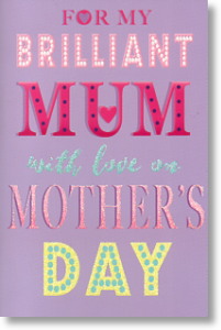 Brilliant Mum, Mother's Day Card