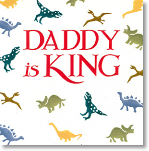 Dinosaurs - Daddy