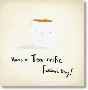 Tea-rrific, Father's Day Card